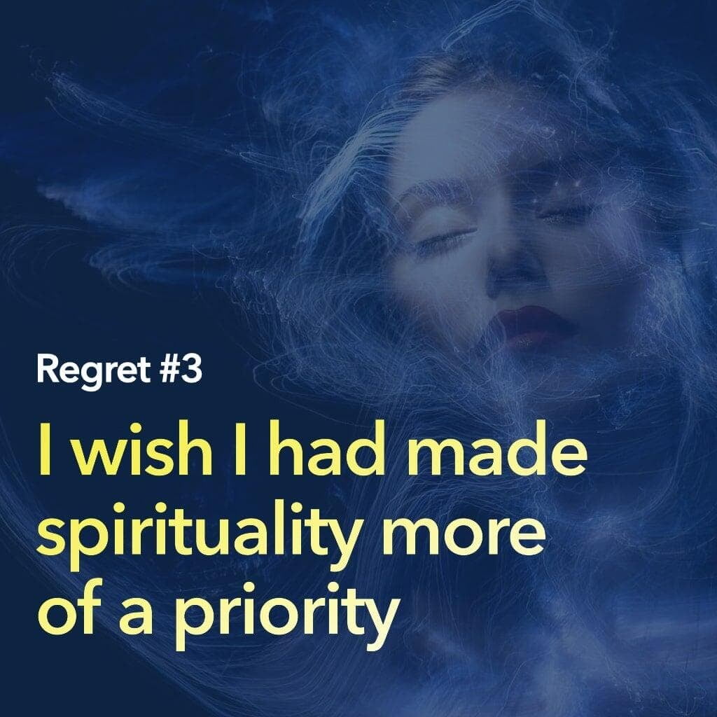 End of Life Regret #3